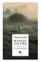 Fuera De Campo - Retratos De Escritores Chilenos