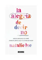 La Alegría De Decir Que No