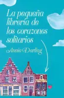 La Pequeña Librería De Los Corazones Solitarios