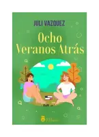 Ocho Veranos Atrás