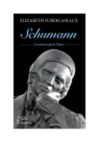 Schuman. La Música Para Clara