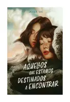 Aquellos Que Estamos Destinados A Encontrar