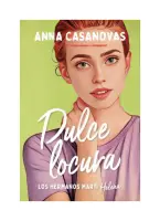 Dulce Locura (los Hermanos Martí 3)