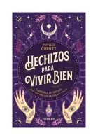 Hechizos Para Vivir Bien