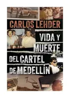 Vida Y Muerte Del Cartel De Medellín