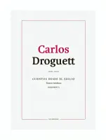 Cuentos Desde El Exilio. Textos Inéditos. Volúmen Ii