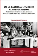 De La Pastoral Litúrgica Al Pastoralismo