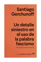 Detalle Siniestro En El Uso De La Palabra Fascismo