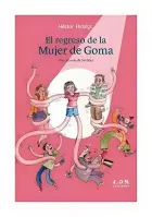 El Regreso De La Mujer De Goma