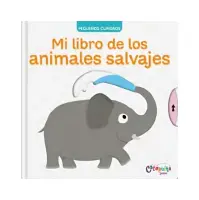 PEQUEÑOS CURIOSOS - MI LIBRO DE LOS ANIMALES SALVAJES