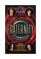 Fraternity: El Círculo Vicioso