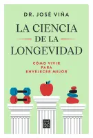 La Ciencia De La Longevidad