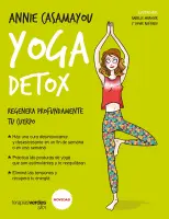 Yoga Detox. Regenera Profundamente Tu Cuerpo