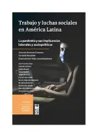 Trabajo Y Luchas Sociales En América Latina. La Pandemia Y Sus Implicancias Laborales Y Sociopolíticas