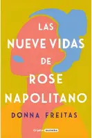 Las Nueve Vidas De Ròse Napolitano