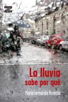 La Lluvia Sabe Por Que