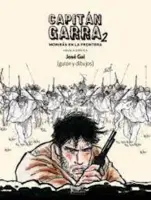 Capitan Garra. Moriras En La Frontera