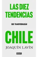 LAS 10 TENDENCIAS QUE TRANSFORMARAN CHILE