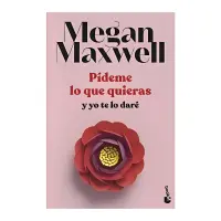 Pídeme Lo Que Quieras Y Yo Te Lo Daré