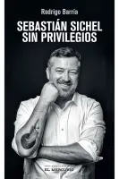 Sebastian Sichel. Sin Privilegios