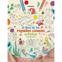 El Libro De Los Pequenos Grandes Artistas