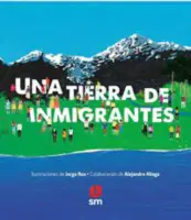 Una Tierra De Inmigrantes