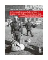 Violencia Política Sexual Y Terrorismo De Estado En La Dictadura Civil Militar En Chile.