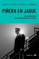 Piñera En Jaque