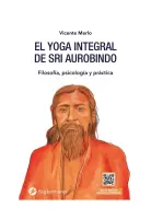 El Yoga Integral De Sri Aurobindo