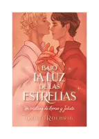 Bajo La Luz De Las Estrellas: Un Retelling De Romeo Y Julieta