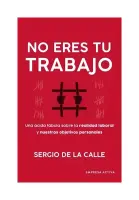 No Eres Tu Trabajo