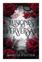 Ilusiones Perversas