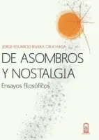 De Asombros Y Nostalgias
