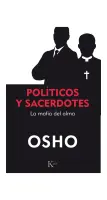 Politicos Y Sacerdotes. La Mafia Del Alma