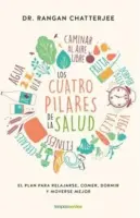 Los Cuatro Pilares De La Salud