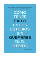 Cómo Tener Éxito En Los Estudios Sin Quemarse En El Intento