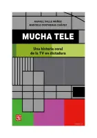 Mucha Tele, Una Historia Coral De La Tv En Dictadura