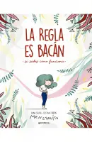 La Regla Es Bacan
