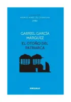 El Otoño Del Patriarca (colección Premios Nobel De Literatura)