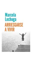 Arriesgarse A Vivir