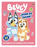 Bluey. Actividades - ¡Hora De Jugar!