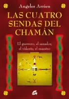 Las Cuatro Sendas Del Chamán