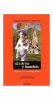 MADRES Y HUACHOS