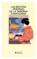 Las Recetas Perdidas De La Taberna Kamogawa (Taberna Kamogawa 3)