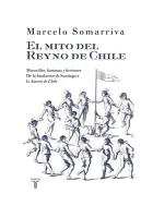El Mito Del Reyno De Chile