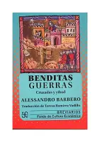 Benditas Guerras. Cruzadas Y Yihad