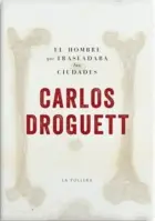 El Hombre Que Trasladaba Las Ciudades