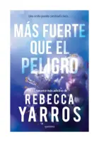 Libro Más Fuerte Que El Peligro (Vuelo Y Gloria 1)