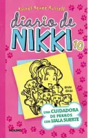 Diario De Nikki 10: Una Cuidadora De Perros Con Mala Suerte