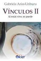 Vínculos II, Si Estás Vivo, Se Puede